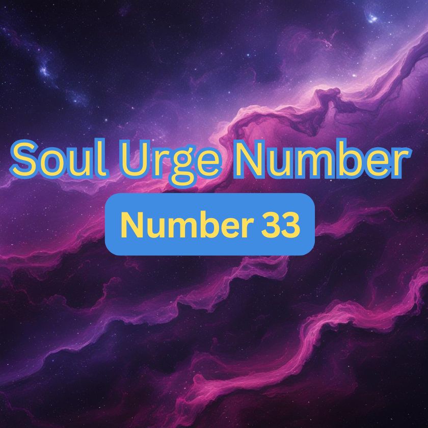 Soul Urge Number-33- Numerology Calculator