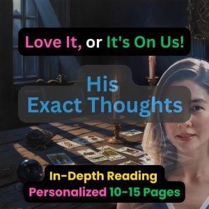 His Exact Thoughts Tarot Reading